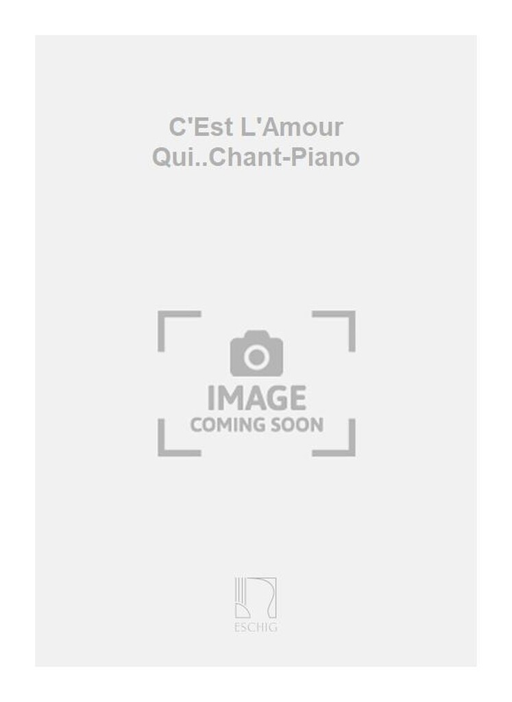 C'Est L'Amour Qui..Chant-Piano